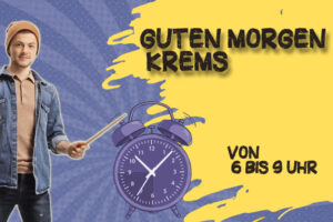 Guten Morgen Krems